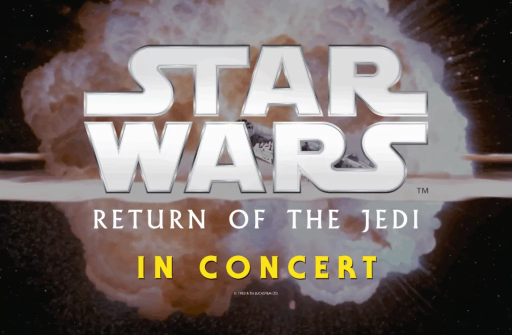 Star Wars Return of the Jedi™ in Concert